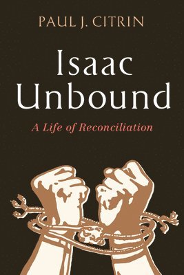 Paul J Citrin, Paul J. Citrin - Isaac Unbound, Häftad