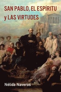 bokomslag San Pablo, El Espritu Y Las Virtudes