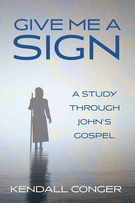 Kendall Conger - Give Me a Sign, Häftad