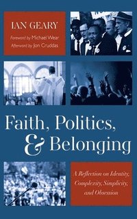 bokomslag Faith, Politics, and Belonging