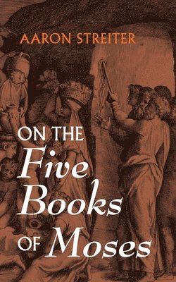 On the Five Books of Moses 1