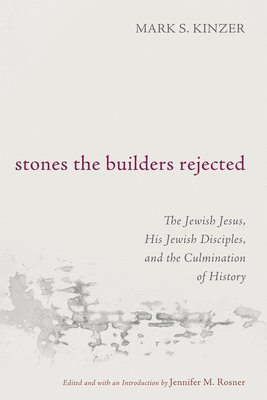 Stones the Builders Rejected