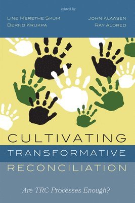 Cultivating Transformative Reconciliation 1