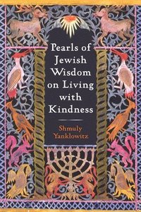 bokomslag Pearls of Jewish Wisdom on Living with Kindness