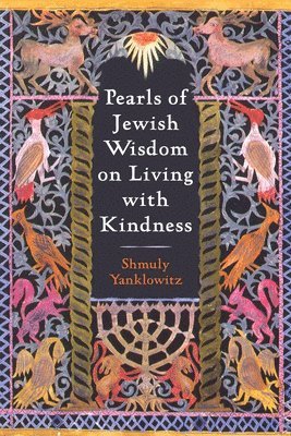 Pearls of Jewish Wisdom on Living with Kindness 1