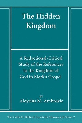 Aloysius M Ambrozic - Hidden Kingdom, Inbunden
