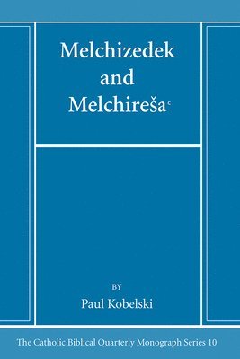 bokomslag Melchizedek and Melchiresa&#7580;