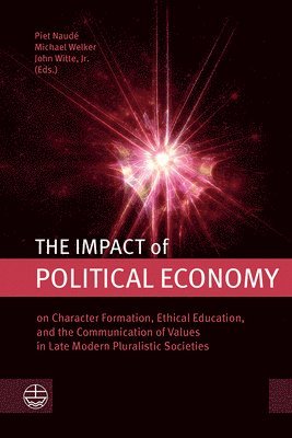 Piet Naude, Michael Welker - The Impact of Political Economy, Inbunden. Tillgänglighet: Lägg i varukorg