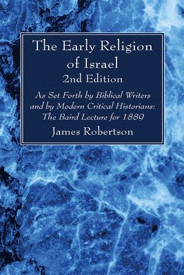 The Early Religion of Israel, 2nd Edition 1