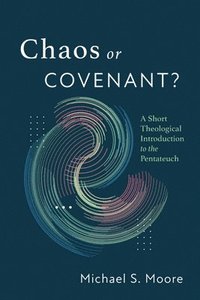 bokomslag Chaos or Covenant?
