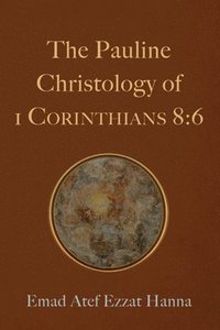 bokomslag The Pauline Christology of 1 Corinthians 8