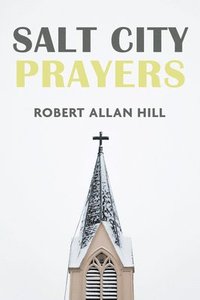 bokomslag Salt City Prayers