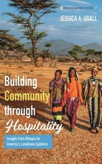 bokomslag Building Community Through Hospitality