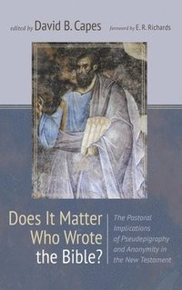 bokomslag Does It Matter Who Wrote the Bible?