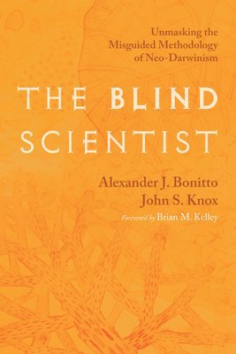 Alexander J Bonitto, John S Knox, Alexander J. Bonitto, John S. Knox - Blind Scientist, Inbunden