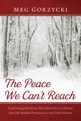 The Peace We Can't Reach 1