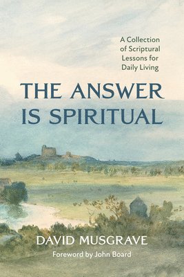 bokomslag The Answer Is Spiritual