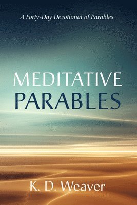 Meditative Parables 1