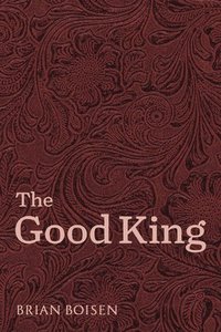 bokomslag The Good King