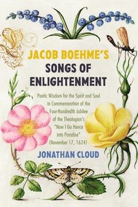 bokomslag Jacob Boehme's Songs of Enlightenment