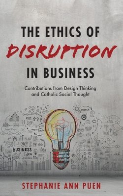 bokomslag Ethics of Disruption in Business