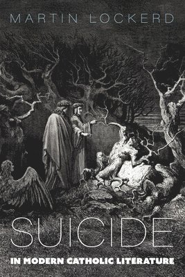 bokomslag Suicide in Modern Catholic Literature