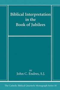 bokomslag Biblical Interpretation in the Book of Jubilees