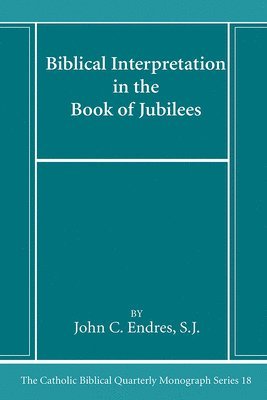 bokomslag Biblical Interpretation in the Book of Jubilees