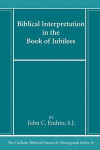 bokomslag Biblical Interpretation in the Book of Jubilees