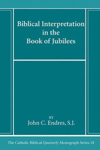 bokomslag Biblical Interpretation in the Book of Jubilees