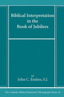 bokomslag Biblical Interpretation in the Book of Jubilees