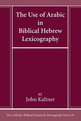The Use of Arabic in Hebrew Biblical Lexicography 1