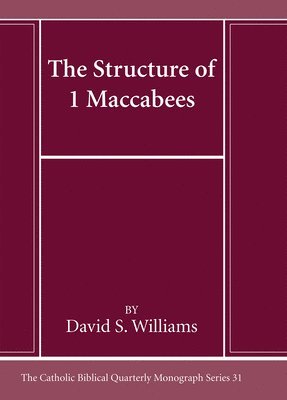 bokomslag The Structure of 1 Maccabees