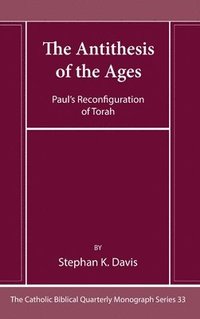 bokomslag The Antithesis of the Ages