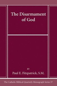 bokomslag The Disarmament of God