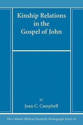 bokomslag Kinship Relations in the Gospel of John