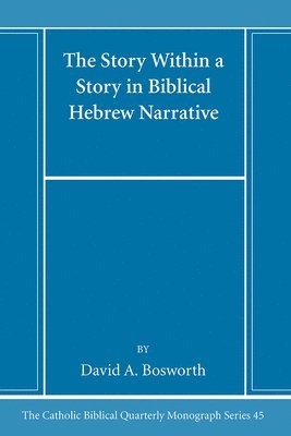 Story Within a Story in Biblical Hebrew Narrative