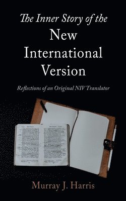 bokomslag Inner Story of the New International Version