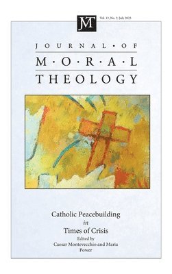 bokomslag Journal of Moral Theology, Volume 12, Issue 2