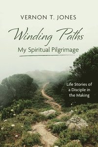 bokomslag Winding Paths-My Spiritual Pilgrimage