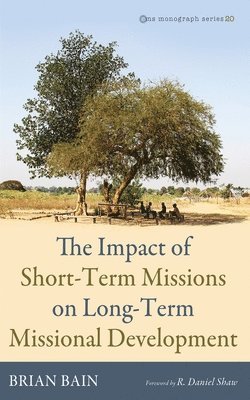 bokomslag Impact of Short-Term Missions on Long-Term Missional Development