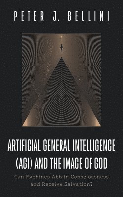 bokomslag Artificial General Intelligence (AGI) and the Image of God