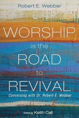 Worship Is the Road to Revival 1