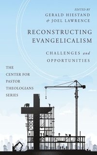 bokomslag Reconstructing Evangelicalism