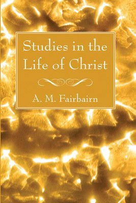 Studies in the Life of Christ 1