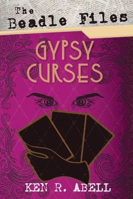 bokomslag The Beadle Files: Gypsy Curses