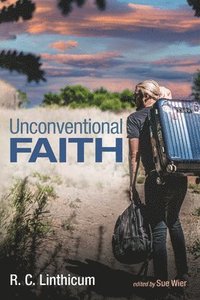 bokomslag Unconventional Faith