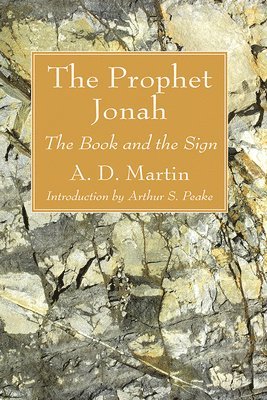 A D Martin, Arthur Samuel Peake - Prophet Jonah, Inbunden