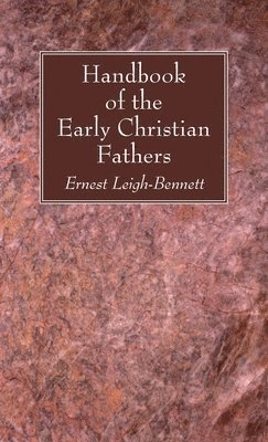 Handbook of the Early Christian Fathers 1