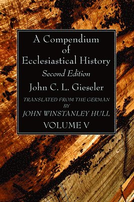 bokomslag Compendium of Ecclesiastical History, Volume 5